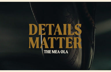 Details Matter - Mea Ola